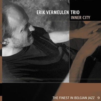 Erik Vermeulen Trio ‎– Inner City