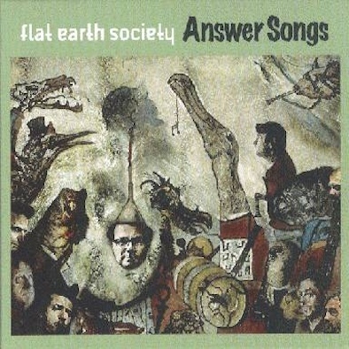 Flat Earth Society ‎– Answer Songs