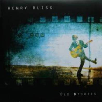 HenryBliss_Old Stories