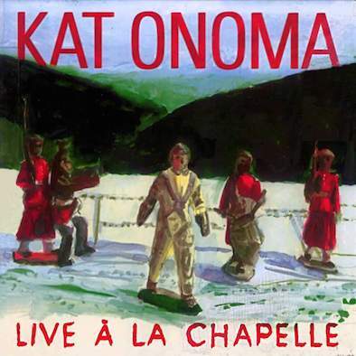 Kat Onoma - live à la chapelle