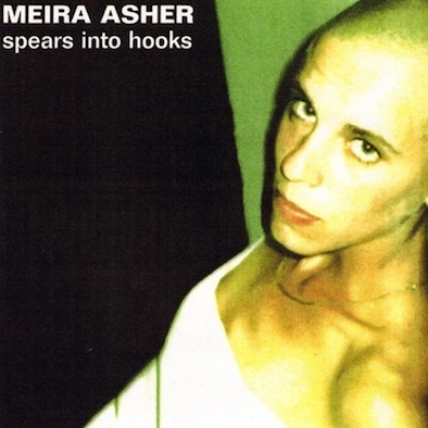 Meira Asher ‎– Spears Into Hooks