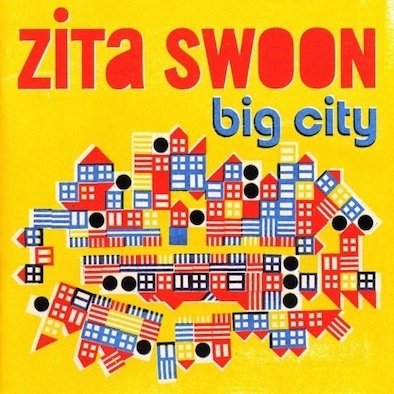 Zita Swoon ‎– Big City