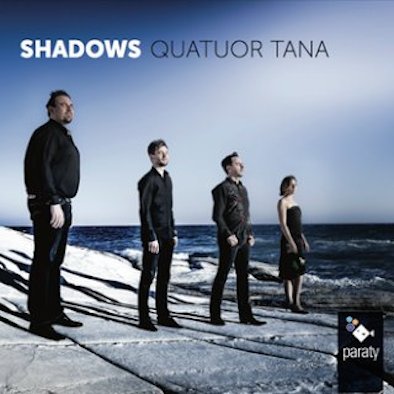 Quatuor Tana - Shadows