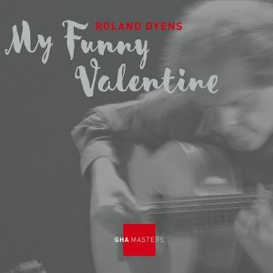 Roland Dyens : My Funny Valentine