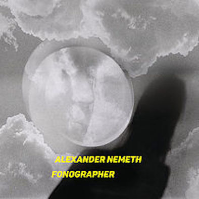Alexander Nemeth - Fonographer