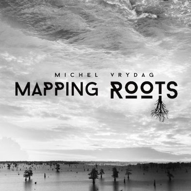 Michel Vrydag - Mapping-Roots