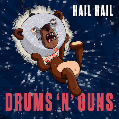 Drums 'n' Guns - Hail Hail